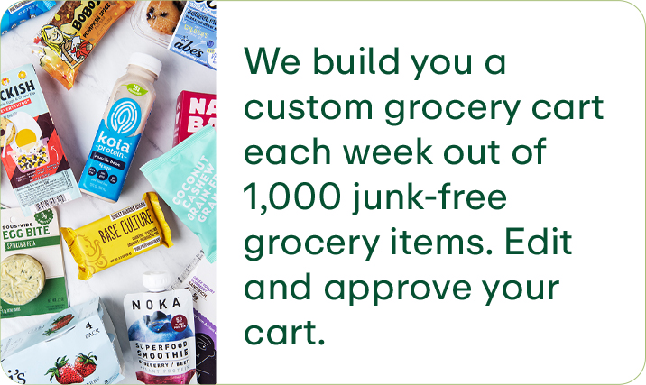 We build you a custom grocery cart each week