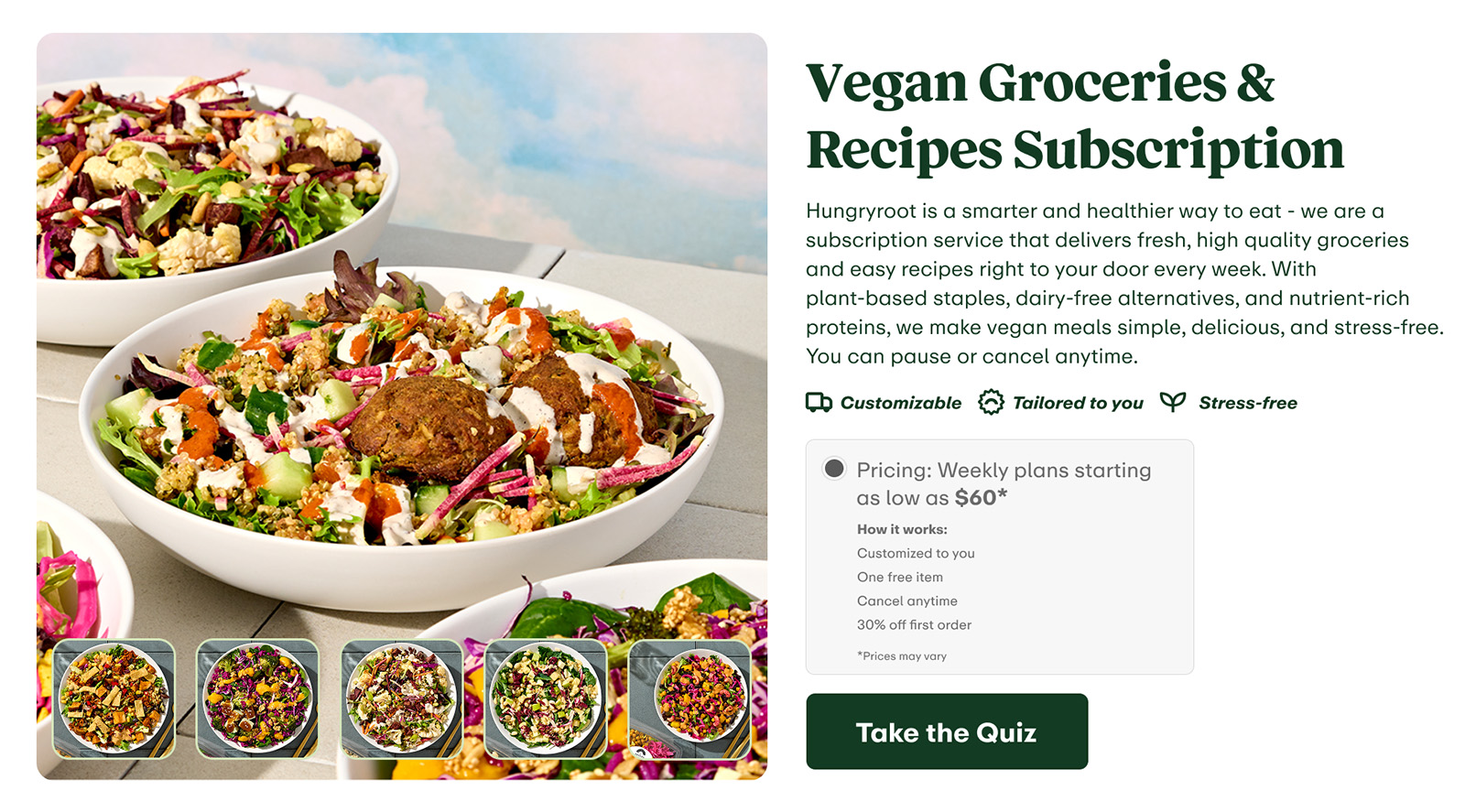 Hungryroot is a smarter and healthier way to eat - we are a subscription service that delivers fresh, high quality groceries and easy recipes right to your door every week. Everything is tailored to your preferences and your health + wellness needs. Think of us as a healthy eating personal assistant you never even knew you needed.