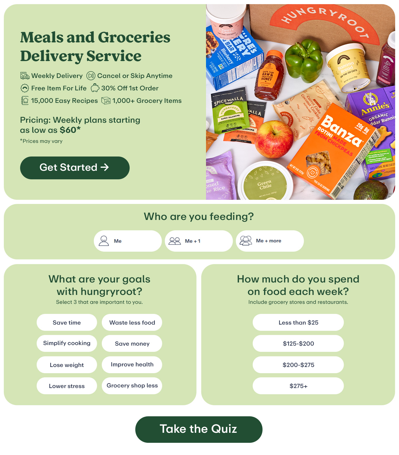 Hungryroot is a smarter and healthier way to eat - we are a subscription service that delivers fresh, high quality groceries and easy recipes right to your door every week. Everything is tailored to your preferences and your health + wellness needs. Think of us as a healthy eating personal assistant you never even knew you needed.